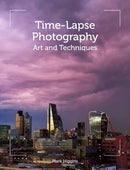 Time-Lapse Photography : Art and Techniques-9781785002090