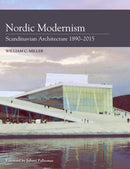 Nordic Modernism : Scandinavian Architecture 1890-2015-9781785002366