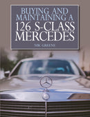 Buying and Maintaining a 126 S-Class Mercedes-9781785002441