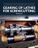 Gearing of Lathes for Screwcutting-9781785002502