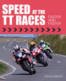 Speed at the TT Races : Faster and Faster-9781785002984