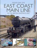 Modelling the East Coast Main Line in the British Railways Era-9781785003165