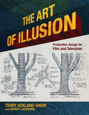 The Art of Illusion : Production Design for Film and Television-9781785003431
