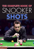 The Complete Book of Snooker Shots-9781785003578