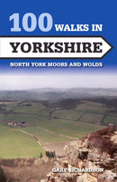 100 Walks in Yorkshire : North York Moors and Wolds-9781785003851