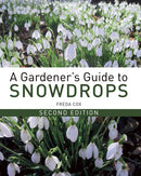 A Gardener's Guide to Snowdrops : Second Edition-9781785004490
