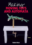 Making Moving Toys and Automata-9781785004919