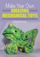 Make Your Own Amazing Mechanical Toys-9781785005114