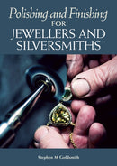 Polishing and Finishing for Jewellers and Silversmiths-9781785005237