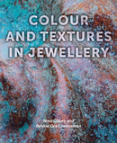 Colour and Textures in Jewellery-9781785005770