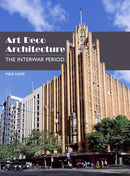 Art Deco Architecture : The Interwar Period-9781785005992