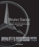 Bruno Sacco : Leading Mercedes-Benz Design 1979-1999-9781785007170