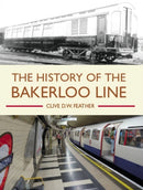 History of the Bakerloo Line-9781785007453