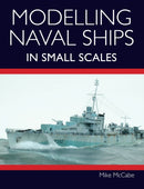 Modelling Naval Ships in Small Scales-9781785008504