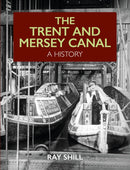 The Trent and Mersey Canal : A History-9781785008566