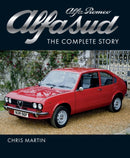 Alfa Romeo Alfasud : The Complete Story - Shortlisted for the 2022 RAC Motoring Book of the Year-9781785009082