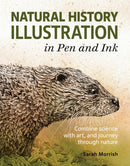 Natural History Illustration in Pen and Ink : Combine science with art, and journey through nature-9781785009228