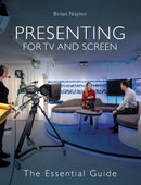 Presenting for TV and Screen : The Essential Guide-9781785009518