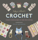 Ruby and Custard's Crochet : Creative crochet projects to make, share and love-9781785030550
