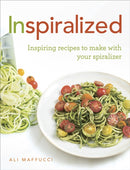 Inspiralized : Inspiring recipes to make with your spiralizer-9781785031304