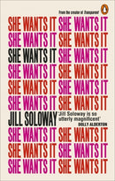 She Wants It : Desire, Power, and Toppling the Patriarchy-9781785032851