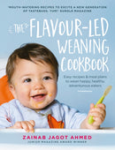 The Flavour-led Weaning Cookbook : Easy recipes & meal plans to wean happy, healthy, adventurous eaters-9781785033469