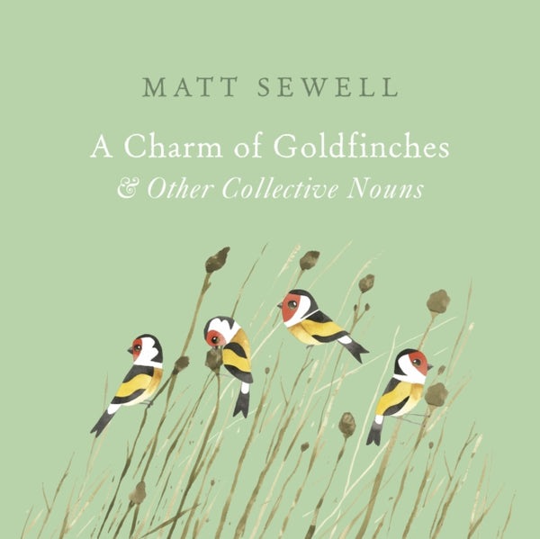 A Charm of Goldfinches and Other Collective Nouns-9781785033889