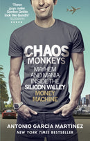 Chaos Monkeys : Inside the Silicon Valley Money Machine-9781785034558