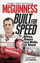 Built for Speed : Bikers, Beers and Balls of Steel-9781785034817