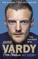 Jamie Vardy: From Nowhere, My Story-9781785034848