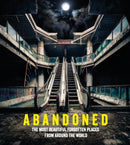 Abandoned : The most beautiful and forgotten places from around the world-9781785035517