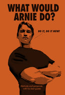 What Would Arnie Do?-9781785038778