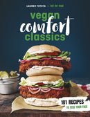 Vegan Comfort Classics : 101 Recipes to Feed Your Face-9781785039386