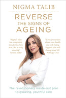 Reverse the Signs of Ageing : The revolutionary inside-out plan to glowing, youthful skin-9781785040139