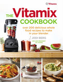 The Vitamix Cookbook : Over 200 delicious whole food recipes to make in your blender-9781785040375