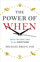 The Power of When
