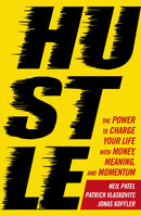 Hustle : The power to charge your life with money, meaning and momentum-9781785040900