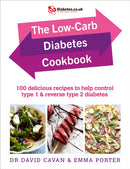The Low-Carb Diabetes Cookbook : 100 delicious recipes to help control type 1 and reverse type 2 diabetes-9781785041402