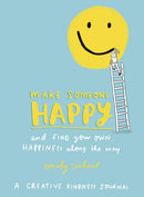 Make Someone Happy and Find Your Own Happiness Along the Way : A Creative Kindness Journal-9781785041785