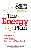 The Energy Plan : Eat Smart, Feel Strong, Perform at Your Peak-9781785042294