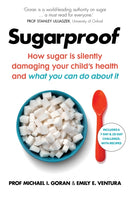Sugarproof : How sugar is silently damaging your child's health and what you can do about it-9781785042317