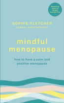 Mindful Menopause : How to have a calm and positive menopause-9781785042942