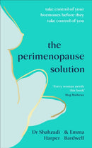 The Perimenopause Solution : Take control of your hormones before they take control of you-9781785043642