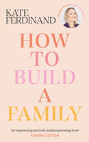 How To Build A Family