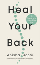 Heal Your Back : 4 Steps to a Pain-free Life-9781785044670
