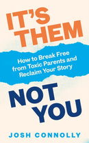 It''s Them, Not You