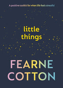 Little Things : Your positive toolkit for when life feels stressful-9781785044861