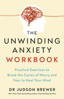 Unwinding Anxiety Workbook