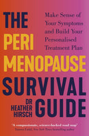 The Perimenopause Survival Guide : Make Sense of Your Symptoms and Build Your Personalised Treatment Plan-9781785045790