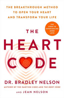 The Heart Code : The Breakthrough Method to Open Your Heart and Transform Your Life-9781785046186